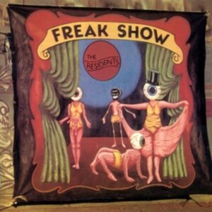 Freak Show (Expanded 3CD Edition)