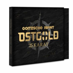 Goitzsche Front: Ostgold-25 Karat (Digipak)