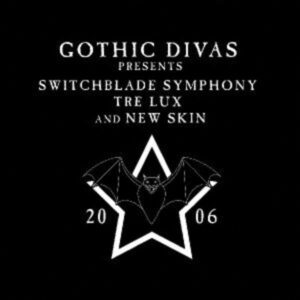 Gothic Divas Presents Switchblade Symphony