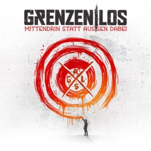 Grenzenlos: Mittendrin statt auáen dabei (Digipak)