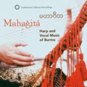 Harp And Vocal Music Of Burma