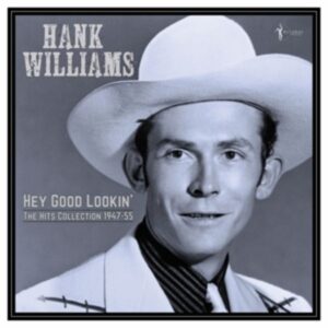 Hey Good Lookin: Hits Collection 1947-55