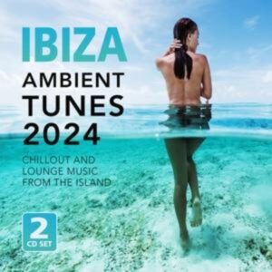 Ibiza Ambient Tunes 2024(2CD)