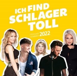 Ich find Schlager toll - Frühjahr / Sommer 2022