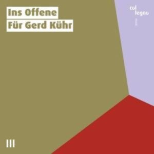 Ins Offene für Gerd Kühr