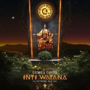 Inti Watana - El Retorno Del Sol