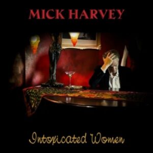 Intoxicated Women (Ltd.Transparent Red Col.LP)