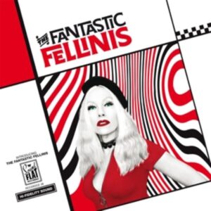 Introducing The Fantastic Fellinis