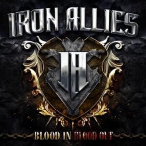 Iron Allies: Blood In Blood Out (Digipak)