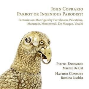 John Coprario-Parrot or Ingenious Parodist