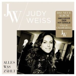 Judy Weiss: Alles Was Zählt