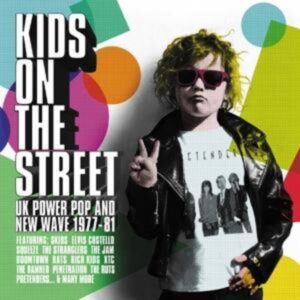 Kids On The Street-UK Power Pop & New Wave