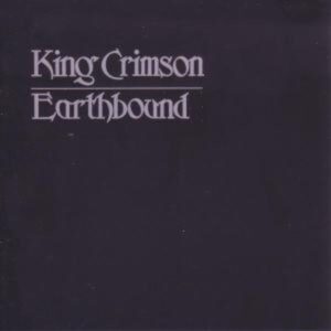 King Crimson: Earthbound