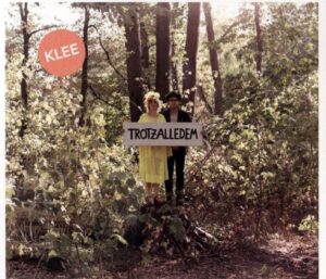 Klee: Trotzalledem (Digipak)