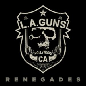 L. A. Guns: Renegades