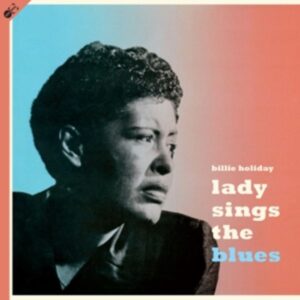 Lady Sings The Blues+9 Bonus Tracks (180g LP+B