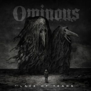 Lake Of Tears: Ominous