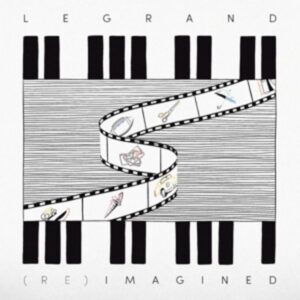 Legrand (Re)Imagined