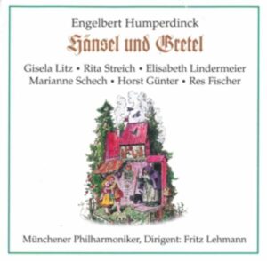 Lehmann/Litz/Streich/Fischer: Hänsel Und Gretel