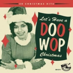 Let's Have A Doo Wop Christmas