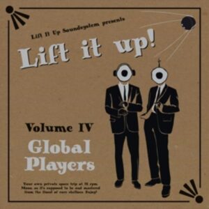 Lift It Up! Vol.4: Global Players