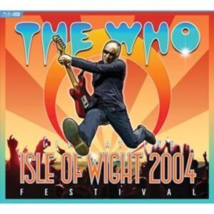 Live At The Isle Of Wight Festival 2004