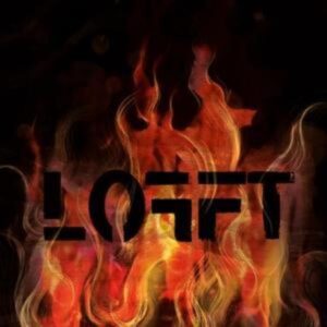 Lofft: Start a Fire