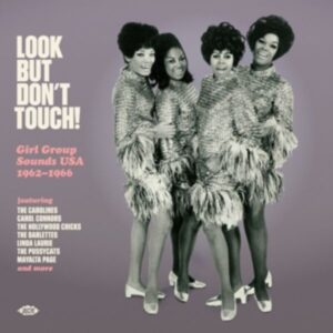 Look But Dont Touch! Girl Group Sounds 1962-1966