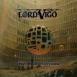 Lord Vigo: We Shall Overcome (Slipcase)