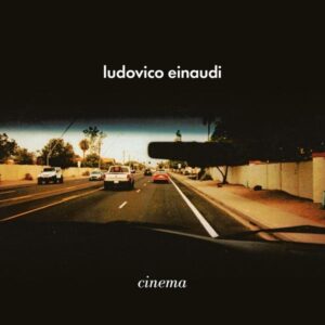 Ludovico Einaudi: Cinema