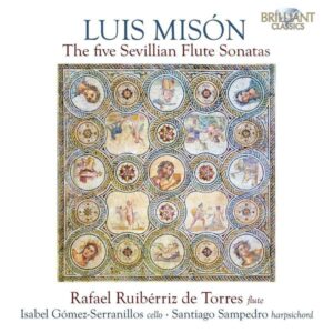 Luis Mison: Flötensonaten Nr.1-5 'Sevillian Flute Sonatas'