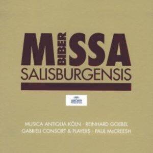 McCreesh/Goebel/MAK/Gabrieli Consort: Missa Salisburgensis/+