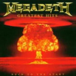 Megadeth: Greatest Hits:Back To The Start