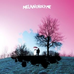 MelancholyMe (LP)