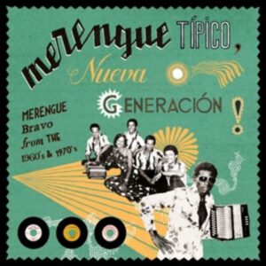 Merengue Tpico: Nueva Generacin!