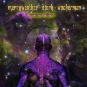 Merryweather Stark Wackerman: Cosmic Affect (CD Digipak)