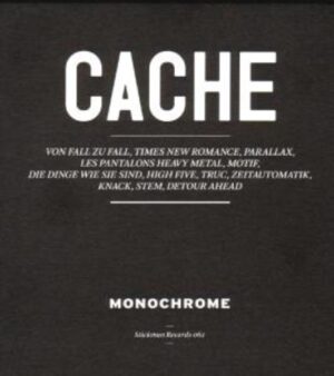 Monochrome: Cache