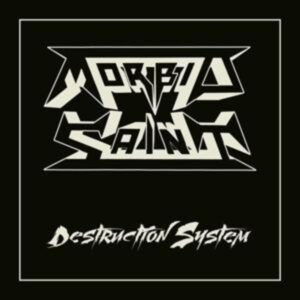 Morbid Saint: Destruction System (Slipcase)