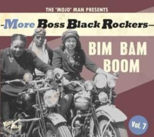 More Boss Black Rockers Vol.7-Bim Bam Boom