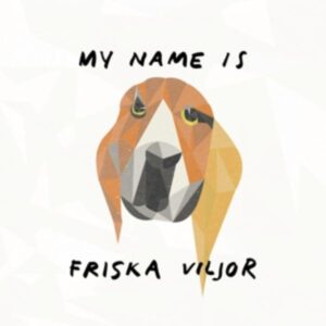 My name is Friska Viljor