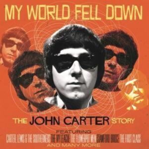 My World Fell Down: The John Carter Story 4CD