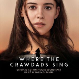 Mychael Danna: Filmmusik: Where The Crawdads Sing