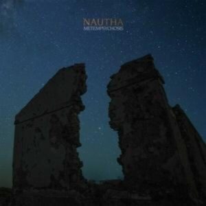 Nautha: Metempsychosis (Ltd. CD)