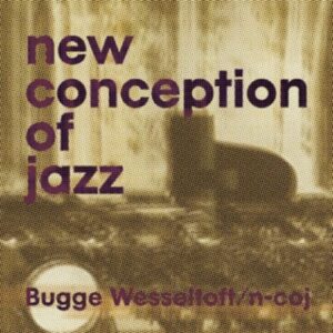 New Conception Of Jazz (20th Anniversary Edition)