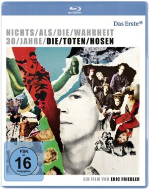 Nichts als die Wahrheit - 30 Jahre Die Toten Hosen (BD) [Blu-ray]