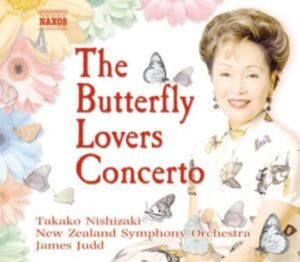 Nishizaki/Judd/New Zealand SO: Butterfly Lovers Concerto