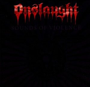 Onslaught: Sounds Of Violence