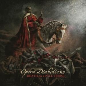 Opera Diabolicus: Death On A Pale Horse (Digipak)