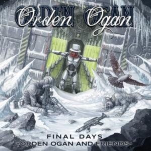 Orden Ogan: Final Days (Orden Ogan and Friends)