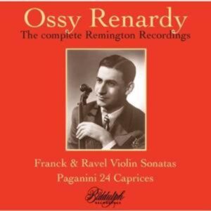 Ossy Renardy - The complete Remington Recordings